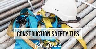 5 Construction Safety Tips for 2022